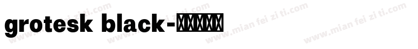 grotesk black字体转换